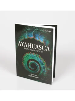 Ayahuasca: święte pnącze duchów - Metzner Ralph (redakcja)