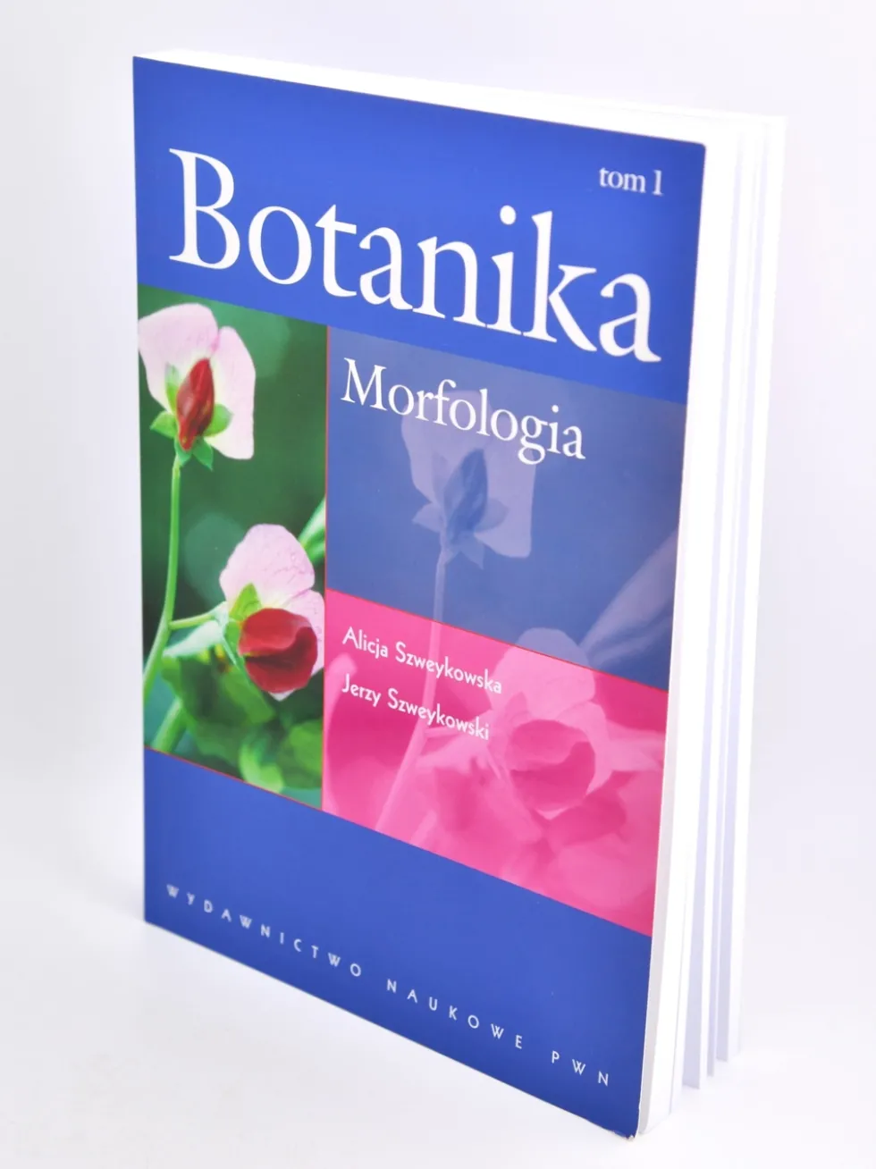 Botanika tom 1 Morfologia - Alicja Szweykowska Jerzy Szweykowski