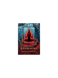 Mistrz i Czarownice - Alejandro Jodorowsky
