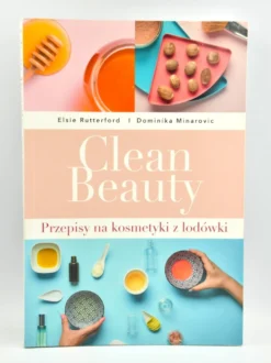 Przepisy na kosmetyki z lodówki - Clean Beauty