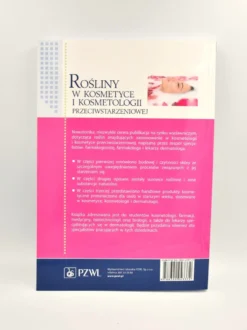 Rośliny w kosmetyce i kosmetologii przeciwstarzeniowej - Lamer-Zarawska, Chwała, Gwardys