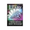 Twój mózg jest Bogiem - Leary