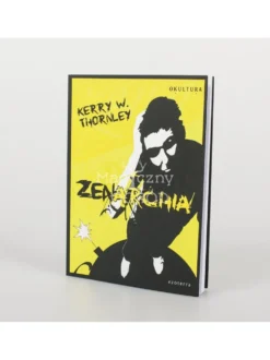 Zenarchia - Kerry W Thornley