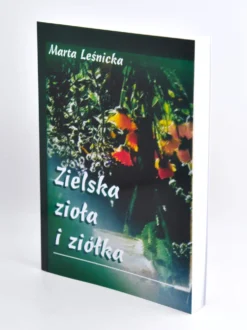 Zielska zioła i ziółka - Marta Leśnicka